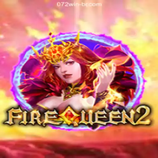 FireQueen2: A Thrilling Experience at 072win.com Oficial
